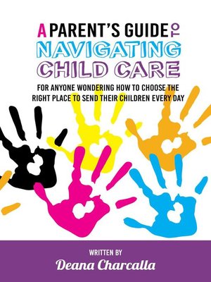 cover image of A Parent's Guide to Navigating Child Care